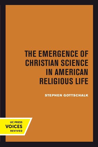 Cover image for The Emergence of Christian Science in American Religious Life