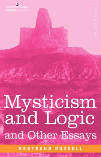 Cover image for Mysticism and Logic and Other Essays