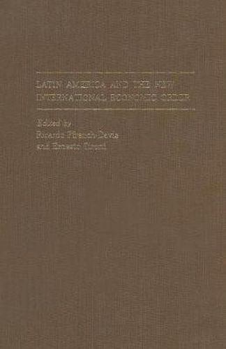 Cover image for Latin America and the New International Economic Order