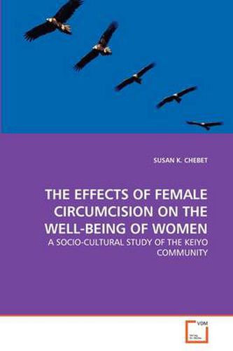 Cover image for THE Effects of Female Circumcision on the Well-Being of Women