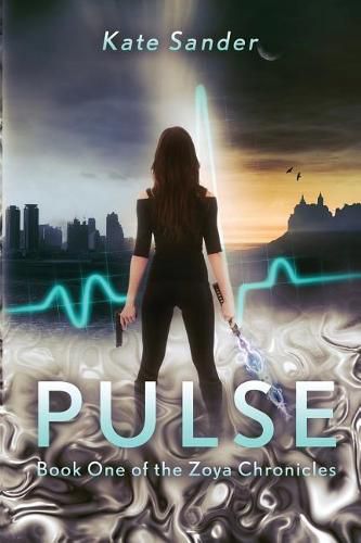 Cover image for Pulse: Book One of the Zoya Chronicles