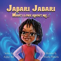 Cover image for Jabari Jabari What I Love About Me...!