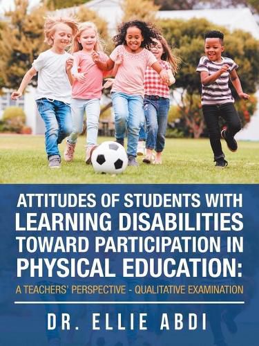 Cover image for Attitudes of Students with Learning Disabilities Toward Participation in Physical Education