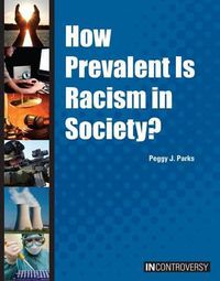 Cover image for How Prevalent Is Racism in Society?