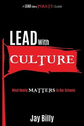 Cover image for Lead with Culture: What Really Matters in Our Schools