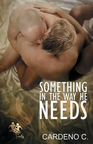 Cover image for Something in the Way He Needs