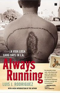 Cover image for Always Running: La Vida Loca: Gang Days in L.A.
