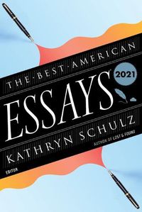 Cover image for Best American Essays 2021