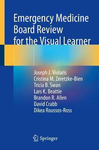 Emergency Medicine Board Review for the Visual Learner