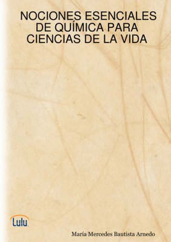 Cover image for NOCIONES ESENCIALES DE QUAiMICA PARA CIENCIAS DE LA VIDA