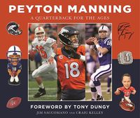 Cover image for Peyton Manning: A Quarterback for the Ages