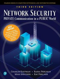 Cover image for Network Security: Private Communication in a Public World