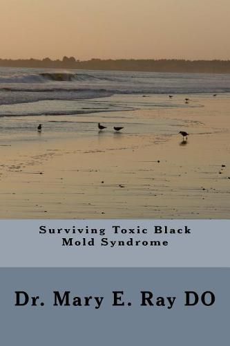 Cover image for Surviving Toxic Black Mold Syndrome