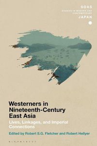 Cover image for Chronicling Westerners in Nineteenth-Century East Asia: Lives, Linkages, and Imperial Connections