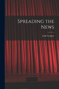 Cover image for Spreading the News