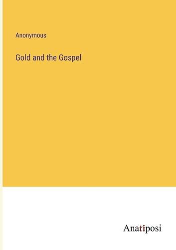 Cover image for Gold and the Gospel