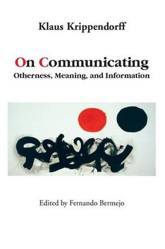 Cover image for On Communicating: Otherness, Meaning, and Information