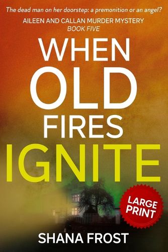 Cover image for When Old Fires Ignite