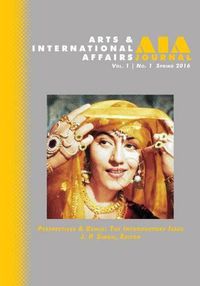 Cover image for Arts & International Affairs: Perspectives & Remix, The Introductory Issue: Volume 1, Number 1