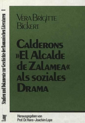 Cover image for Calderons -El Alcalde de Zalamea- ALS Soziales Drama