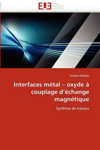 Cover image for Interfaces Mtal - Oxyde Couplage D'Change Magntique