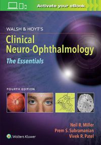 Cover image for Walsh & Hoyt's Clinical Neuro-Ophthalmology: The Essentials