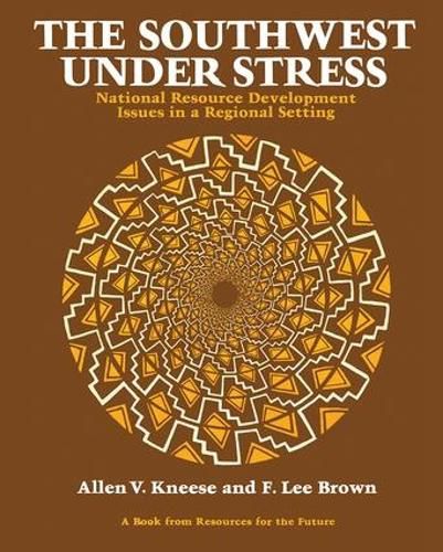 The Southwest Under Stress: National Resource Development Issues in a Regional Setting