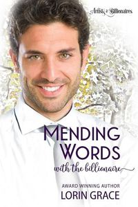 Cover image for Mending Words with the Billionaire: A Clean Billionaire Romance