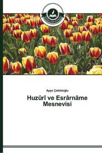 Cover image for Huzuri ve Esrarname Mesnevisi