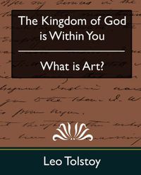 Cover image for The Kingdom of God Is Within You & What Is Art?