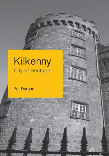 Cover image for Kilkenny: City of Heritage