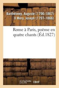 Cover image for Rome A Paris, Poeme En Quatre Chants