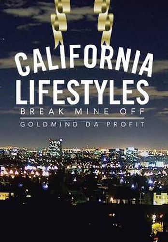 Cover image for California Lifestyles: Break Mine Off