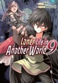 Cover image for Loner Life in Another World Vol. 9 (manga)