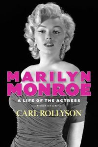 Cover image for Marilyn Monroe: A Life of the Actress, Revised and Updated