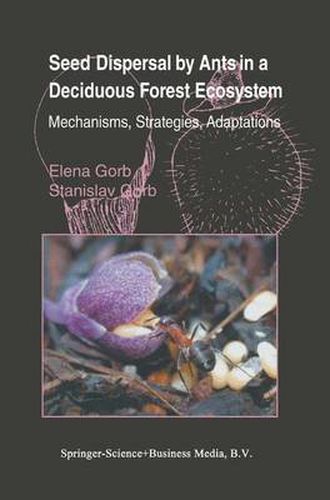 Cover image for Seed Dispersal by Ants in a Deciduous Forest Ecosystem: Mechanisms, Strategies, Adaptations