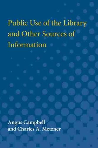 Cover image for Public Use of the Library  and Other Sources of Information