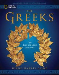 Cover image for National Geographic The Greeks: An Illustrated History