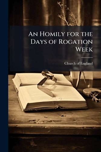 Cover image for An Homily for the Days of Rogation Week