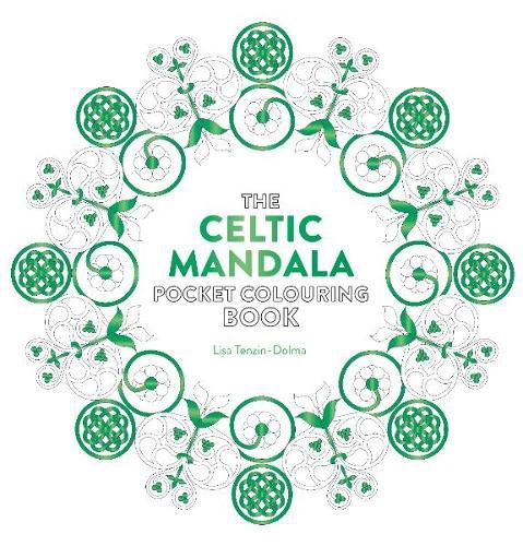 The Celtic Mandala Pocket Colouring Book: 26 Inspiring Designs for Mindful Meditation and Colouring