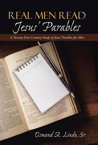 Real Men Read Jesus' Parables: A Twenty-First Century Study of Jesus' Parables for Men