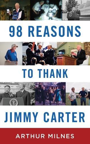 Cover image for 98 Reasons to Thank Jimmy Carter