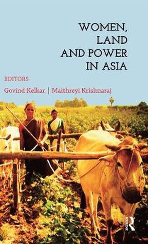 Cover image for Women, Land and Power in Asia