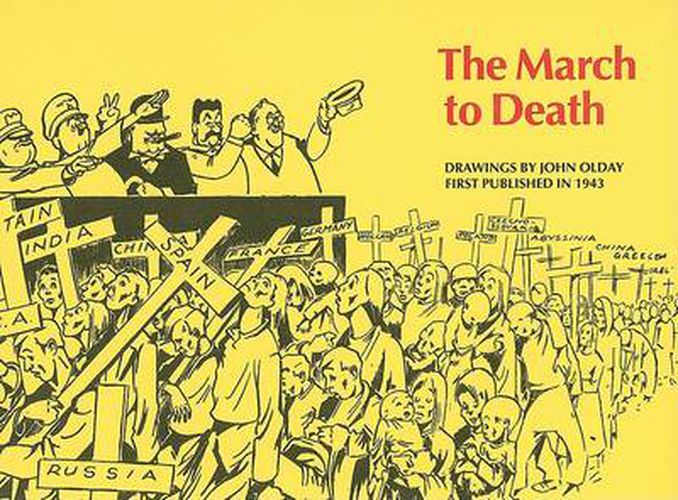 March to Death: Drawings by John Olday