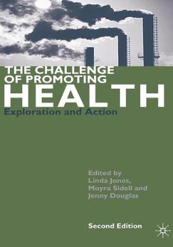 Cover image for The Challenge of Promoting Health: Exploration and Action