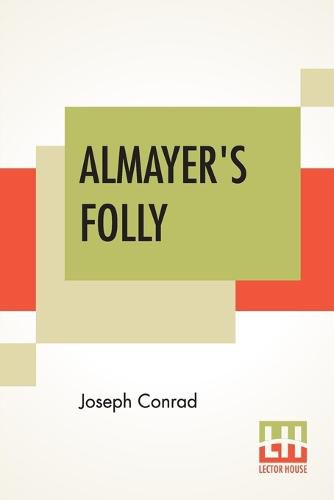 Cover image for Almayer's Folly: A Story Of An Eastern River