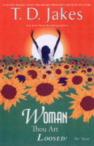 Woman, Thou Art Loosed!: The Novel