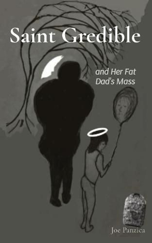 Cover image for Saint Gredible and Her Fat Dad's Mass