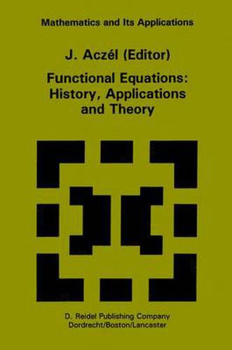 Cover image for Functional Equations: History, Applications and Theory