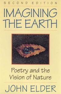 Cover image for Imagining the Earth: Poetry and the Vision of Nature